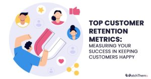 Retention strategies crm importance existing metrics netsuite